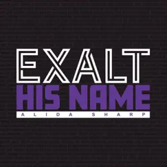 Exalt His Name Song Lyrics
