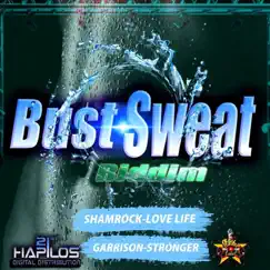 Bust Sweat Riddim - Single by Shamrock & Garrison album reviews, ratings, credits