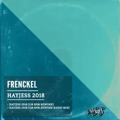 Hayjess 2018 - Single by Frenckel album reviews, ratings, credits