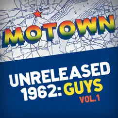 Motown Unreleased 1962: Guys, Vol. 1 by Various Artists album reviews, ratings, credits