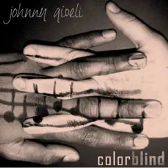 Colorblind - Single by Johnny Gioeli album reviews, ratings, credits