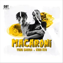 Macaroni (feat. Kidd Keo) Song Lyrics