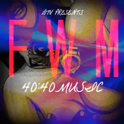 Fwm - Single by 4040music album reviews, ratings, credits