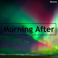 Morning After - Single by Beretta album reviews, ratings, credits