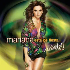 Está de Fiesta... Atrévete!!! by Mariana album reviews, ratings, credits
