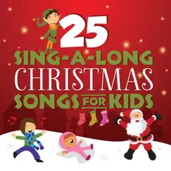 25 Sing-A-Long Christmas Songs For Kids by Songtime Kids album reviews, ratings, credits
