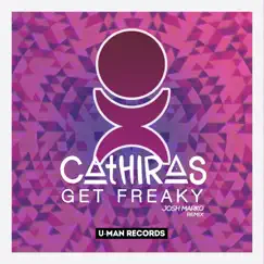 Get Freaky - Single by Cathiras album reviews, ratings, credits