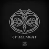 Up All Night - EP album lyrics, reviews, download