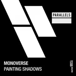 Painting Shadows - Single by Monoverse album reviews, ratings, credits