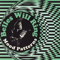 Mood Patterns by Belles Will Ring album reviews, ratings, credits