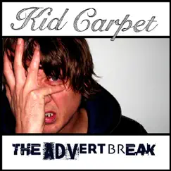 The Advert Break by Kid Carpet album reviews, ratings, credits