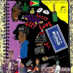 Lucky Left Lane - EP by Left Lane Didon & Tri State Dreezy album reviews, ratings, credits