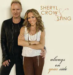 Always On Your Side - Single by Sheryl Crow & Sting album reviews, ratings, credits
