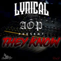 They Know (feat. Tim G & AOP) - Single by Lyrical Mindz album reviews, ratings, credits