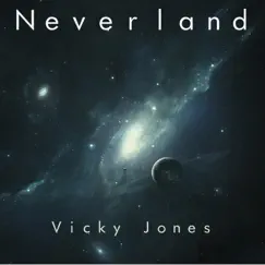 Neverland - Single by Vicky Jones album reviews, ratings, credits