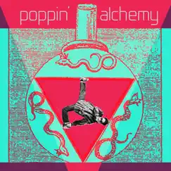 Poppin' Alchemy, Vol. 1 - EP by Charodey Jeddy album reviews, ratings, credits
