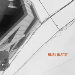 Habitat by Naibu album reviews, ratings, credits
