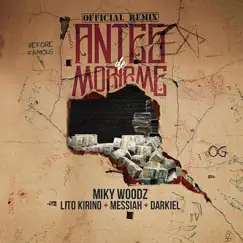 Antes de Morirme (feat. Lito Kirino, Messiah & Darkiel) - Single by Miky Woodz album reviews, ratings, credits