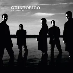 Le Origini (The Universal Music Collection) by Quintorigo album reviews, ratings, credits