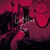 Let Her Go - Single album lyrics, reviews, download