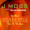 The Most Wonderful Time of the Year (feat. Vocally Challenged) song lyrics