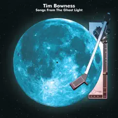 Songs from the Ghost Light by Tim Bowness album reviews, ratings, credits