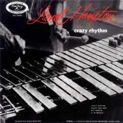 Crazy Rhythm by Lionel Hampton & His Just Jazz All Stars album reviews, ratings, credits