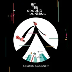 Hit the Ground Running by Newton Faulkner album reviews, ratings, credits