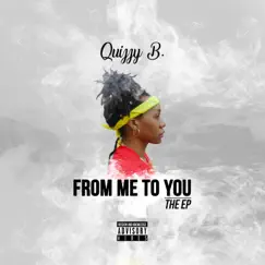 From Me to You - EP by Quizzy B album reviews, ratings, credits