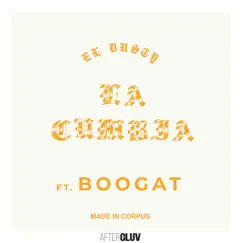 La Cumbia (feat. Boogat) - Single by El Dusty album reviews, ratings, credits