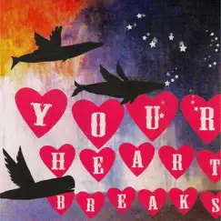Sailor System by Your Heart Breaks album reviews, ratings, credits