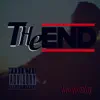 The End album lyrics, reviews, download