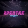 Spectre - Single album lyrics, reviews, download