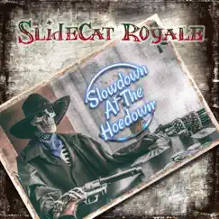 Slowdown at the Hoedown - EP by Slidecat Royale album reviews, ratings, credits