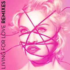 Living For Love (Remixes) by Madonna album reviews, ratings, credits