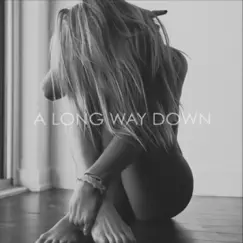A Long Way Down Song Lyrics