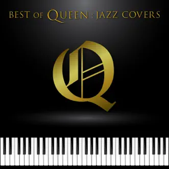 Best of Queen: Jazz Covers by Relaxing Piano Crew album download