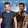 Ready or Not (feat. Q) song lyrics