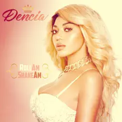 Rollam ShakeAm - Single by Dencia album reviews, ratings, credits