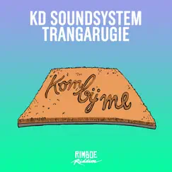 Kom Bij Me - Single by KD Soundsystem & TrangaRugie album reviews, ratings, credits
