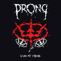 Live at CBGB EP by Prong album reviews, ratings, credits