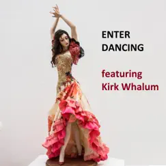 Enter Dancing (feat. Kirk Whalum) Song Lyrics