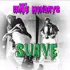 Suave - Single album lyrics, reviews, download