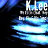 We Eatin (feat. Rey Rey, Fly & Big Fenc) - Single album lyrics, reviews, download