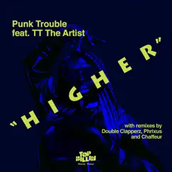 Higher - EP by Punk Trouble & TT The Artist album reviews, ratings, credits