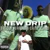 New Drip (feat. Camp Zeroo) - Single album lyrics, reviews, download