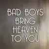 Bad Boys Bring Heaven To You (from "Fifty Shades Freed") - Single album lyrics, reviews, download
