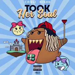 Took Her Soul (THS) - Single by Cooli Highh album reviews, ratings, credits