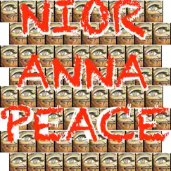 Peace (feat. Nior Anna) - Single by Nior Anna album reviews, ratings, credits