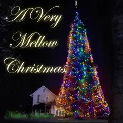 A Very Mellow Christmas by Nathan Sheldon album reviews, ratings, credits